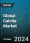 Global Calcite Market by Type (Ground Calcium Carbonate, Precipitated Calcium Carbonate), Form (Crystallized, Powder), Grade, Application - Forecast 2023-2030 - Product Image