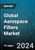 Global Aerospace Filters Market by Type (Air, Fluid), Aircraft type (Fixed wing, Rotary wing, UAV), Application, Sales channel - Forecast 2024-2030- Product Image