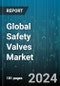 Global Safety Valves Market by Type (Balanced Safety Valves, Full Lift Safety Valves, High Lift Safety Valves), Material (Austenitic Stainless Steel, Bronze Safety Valves, Cast Iron Safety Valves), Size, End-Use - Forecast 2023-2030 - Product Thumbnail Image