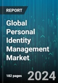 Global Personal Identity Management Market by Services (Managed Services, Professional Services), Data Type (Behavioral Data, Derived Data, Individual Identity Data), Deployment Type, Application, End-User - Forecast 2024-2030- Product Image