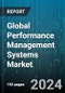 Global Performance Management Systems Market by Component (Services, Solutions), Type (Business Performance Management, Employee Performance Management, System Performance Management), Application, Vertical - Forecast 2024-2030 - Product Image