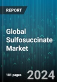 Global Sulfosuccinate Market by Components (Diesters, Monoester), Types (Dioctyl Sulfosuccinate, Disodium Lauryl Sulfosuccinate, Sodium Dioctyl Sulfosuccinate), Application, Distribution, End-User Industry - Forecast 2024-2030- Product Image