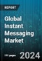 Global Instant Messaging Market by Type (Email Messaging, Freeware & Cross-Platform Messaging, Social Media Messaging), Software Type (Application-based, Web-based), Platform, End-Use - Forecast 2024-2030 - Product Thumbnail Image