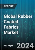 Global Rubber Coated Fabrics Market by Type (Ethylene Propylene Diene Monomer, Natural Rubber Coated Fabrics, Neoprene Rubber Coated Fabrics), Application (Boats & Gangway Bellows, Gaskets & Diaphragms, Outdoor Gear & Rainwear), End-Users - Forecast 2024-2030- Product Image