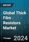 Global Thick Film Resistors Market by Resistor Type, Power Rating, Package Type, Application, End-Use Industry - Forecast 2023-2030 - Product Thumbnail Image