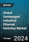 Global Unmanaged Industrial Ethernet Switches Market by Product (Energy Efficient Ethernet (EEE), Power over Ethernet (PoE)), End-Use Industry (Aerospace & Defense, Automotive & Transportation, Chemical & Fertilizer) - Forecast 2024-2030- Product Image