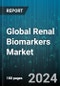 Global Renal Biomarkers Market by Marker Type (Blood Urea Nitrogen, Creatinine, Cystatin C), Assay Platform Type (Enzymatic Assay, Enzyme-Linked Immunosorbent Assay (ELISA), Turbidimetric Immunoassay), Application, End-User - Forecast 2024-2030 - Product Image