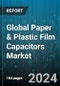 Global Paper & Plastic Film Capacitors Market by Type (Paper Capacitors, Plastic Film Capacitors), Application (Automotive Electronics, Consumer Electronics, Industrial Electronics), Voltage Rating, End-Use Industries - Forecast 2024-2030 - Product Thumbnail Image