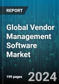 Global Vendor Management Software Market by Software (Procurement & Sourcing Software, Vendor Analytics & Reporting Software, Vendor Contract Management Software), Deployment Type (Cloud-Based, On-Premises), Enterprise Size, End-User - Forecast 2024-2030- Product Image