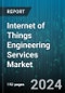 Internet of Things Engineering Services Market by Service Type, Organization Size, Vertical - Global Forecast 2025-2030 - Product Image