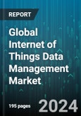 Global Internet of Things Data Management Market by Component (Services, Solutions), Solution (Data Analytics & Visualization, Data Integration, Data Migration), Service, Deployment Type, Organization Size, Application Area - Forecast 2024-2030- Product Image