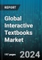 Global Interactive Textbooks Market by Platform (App-based, Web-based), Pricing Type (One-time Payment, Subscription), End-user, Deployment - Forecast 2024-2030 - Product Thumbnail Image