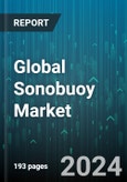 Global Sonobuoy Market by Function (Active, Passive, Special Purpose), Size (A, B, C), Range, Technology, Application, Deployment - Forecast 2024-2030- Product Image