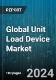 Global Unit Load Device Market by Product (Lower Deck 11, Lower Deck 3, Lower Deck 6), Material (Composite, Metal), Container Type, Application - Forecast 2024-2030- Product Image