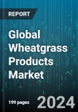 Global Wheatgrass Products Market by Form (Juice, Powder), Packaging Type (Bottles, Capsules, Pouches & Sachets), Distribution Channel, End-use - Forecast 2024-2030- Product Image
