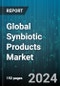 Global Synbiotic Products Market by Product Type (Dietary Supplements, Functional Food & Beverages), Form (Liquid, Power), Distribution Channel - Forecast 2024-2030 - Product Image