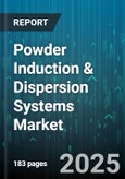 Powder Induction & Dispersion Systems Market by Product Type, End-Use Industry, Application, Operation Mode, Material Viscosity, Distribution Channel - Global Forecast to 2030- Product Image