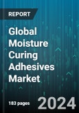 Global Moisture Curing Adhesives Market by Chemistry (Cyanoacrylate, Polyolefin, Polyurethane), Application (Automotive, Construction, Textile) - Forecast 2024-2030- Product Image