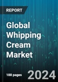 Global Whipping Cream Market by Category (Dairy, Non-Dairy, Powdered Form), Distribution Channels (Offline, Online), Application - Forecast 2024-2030- Product Image