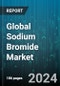 Global Sodium Bromide Market by Grade (Agriculture Grade, Cosmetic Grade, Industrial Grade), Form (Granular, Liquid, Powder), End-Use - Forecast 2024-2030 - Product Image