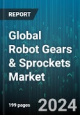Global Robot Gears & Sprockets Market by Product (Gear, Sprocket), Material (Plastic, Steel), Size, Distribution Channel, Application - Forecast 2024-2030- Product Image