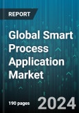 Global Smart Process Application Market by Offering (Services, Solution), Deployment (Cloud, On-premise), Organization Size, Vertical - Forecast 2024-2030- Product Image