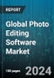 Global Photo Editing Software Market by Type (Entry-Level, Professional Level, Prosumer Level), Deployment (Desktop, Web/Online), End-User - Forecast 2024-2030 - Product Image