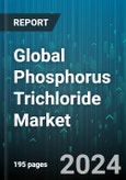 Global Phosphorus Trichloride Market by Type (First Grade, Sequestrants, Superior Grade), Application (Agrochemicals, Chemical Intermediate, Gasoline Additive) - Forecast 2024-2030- Product Image