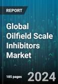 Global Oilfield Scale Inhibitors Market by Type (Carboxylate/Acrylic, Phosphinocarboxylic, Phosphonates), Application (Offshore Oilfield, Onshore Oilfield) - Forecast 2024-2030- Product Image