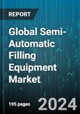 Global Semi-Automatic Filling Equipment Market by Filling Range (10 ml- 50 ml, 201 ml - 500 ml, 500 ml Above), Filling Head (Multiple, Single), Application - Forecast 2024-2030- Product Image