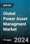 Global Power Asset Managment Market by Asset Type (Distribution Networks, Power Plants, Sub-Station), Component (Hardware, Software), Application - Forecast 2024-2030 - Product Image