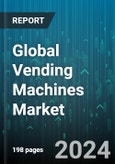 Global Vending Machines Market by Type (Cigarette Vending Machines, Coffee Vending Machines, Fresh Food Vending Machines), Payment (Cash, Cashless), End-User - Forecast 2024-2030- Product Image