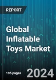 Global Inflatable Toys Market by Product (Bouncy Castles, Inflatable Animals & Characters, Inflatable Balls), Distribution Channel (Offline, Online), End-User - Forecast 2024-2030- Product Image