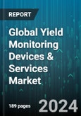 Global Yield Monitoring Devices & Services Market by Offering (Hardware, Services, Software), Technology (Guidance Systems, Remote Sensing), Application - Forecast 2024-2030- Product Image