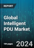 Global Intelligent PDU Market by Power Phase (Single Phase, Three Phase), Application (Data Centers, Education Lab, Industrial Power Solutions), End-use - Forecast 2024-2030- Product Image