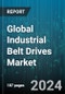 Global Industrial Belt Drives Market by Type (Flat Belts, Industrial Gear Belts, Industrial Pulleys), Material (Hybrid, Metal, Polyurethane), Application - Forecast 2024-2030 - Product Image