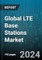 Global LTE Base Stations Market by Product Type (FDD-LTE, TDD-LTE), End User (Enterprise, Residential & Small Office or Home Office (SOHO), Rural) - Forecast 2024-2030 - Product Image