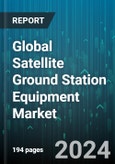 Global Satellite Ground Station Equipment Market by Product (Antennas, Gateways, NOC Equipment), End-User (Defense, Government, Telecommunications) - Forecast 2024-2030- Product Image
