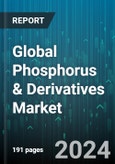 Global Phosphorus & Derivatives Market by Product (Adenosine Triphosphate, Ammonium Phosphate, Hypophosphorus Acid), Form (Dry, Liquid), Application - Forecast 2024-2030- Product Image