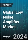 Global Low Noise Amplifier Market by Frequency (6 Hz to 60 Hz, DC to 6GZ, Greater than 60hertz), Material (Gallium Arsenide, Indium Phosphide, Silicon), Vertical - Forecast 2024-2030- Product Image
