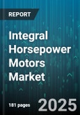 Integral Horsepower Motors Market by Motor Type, Horsepower Range, End User Industry, Distribution Channel - Global Forecast to 2030- Product Image
