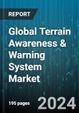 Global Terrain Awareness & Warning System Market by System Type (Class A, Class B, Class C), Engine Type (Piston Powered, Turbine Powered), Function, Application - Forecast 2024-2030- Product Image