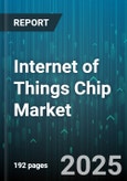 Internet of Things Chip Market by Chip Type, Connectivity Technology, Application, End User, Deployment - Global Forecast to 2030- Product Image