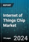 Internet of Things Chip Market by Hardware, Power Consumption, End-Use - Global Forecast 2025-2030 - Product Thumbnail Image