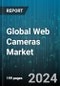 Global Web Cameras Market by Type (Wired Web Cam, Wireless Web Cam), Resolution (Full High Definition, High Definition, Ultra High Definition), Distribution Channel, End-Use - Forecast 2024-2030 - Product Thumbnail Image