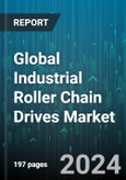 Global Industrial Roller Chain Drives Market by Type (Double Pitch Chain, Multi Strand Chain, Single Strand Chain), Performance (Approved, Extreme, High), Application, End User - Forecast 2024-2030- Product Image