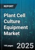 Plant Cell Culture Equipment Market by Equipment Type, Technology, Application, End User, Scale, Cell Culture Technique, Product - Global Forecast to 2030- Product Image