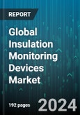Global Insulation Monitoring Devices Market by Response Time (Less than 7 Second, More than 7 Second), Feature (With Display, Without Display), Measurement Method, Application - Forecast 2024-2030- Product Image