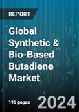 Global Synthetic & Bio-Based Butadiene Market by Product Type (Bio-Based Butadiene, Synthetic Butadiene), Application (Adhesives & Sealants, Asphalt & Polymer, Automotive Tire) - Forecast 2024-2030- Product Image