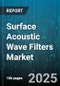 Surface Acoustic Wave Filters Market by Type (IF SAW Filters, IR SAW Filters), Frequency Range (10 MHz - 500, 1501 MHz - 3000, 501 MHz - 1500), Material, Application, End-User - Global Forecast 2025-2030 - Product Image